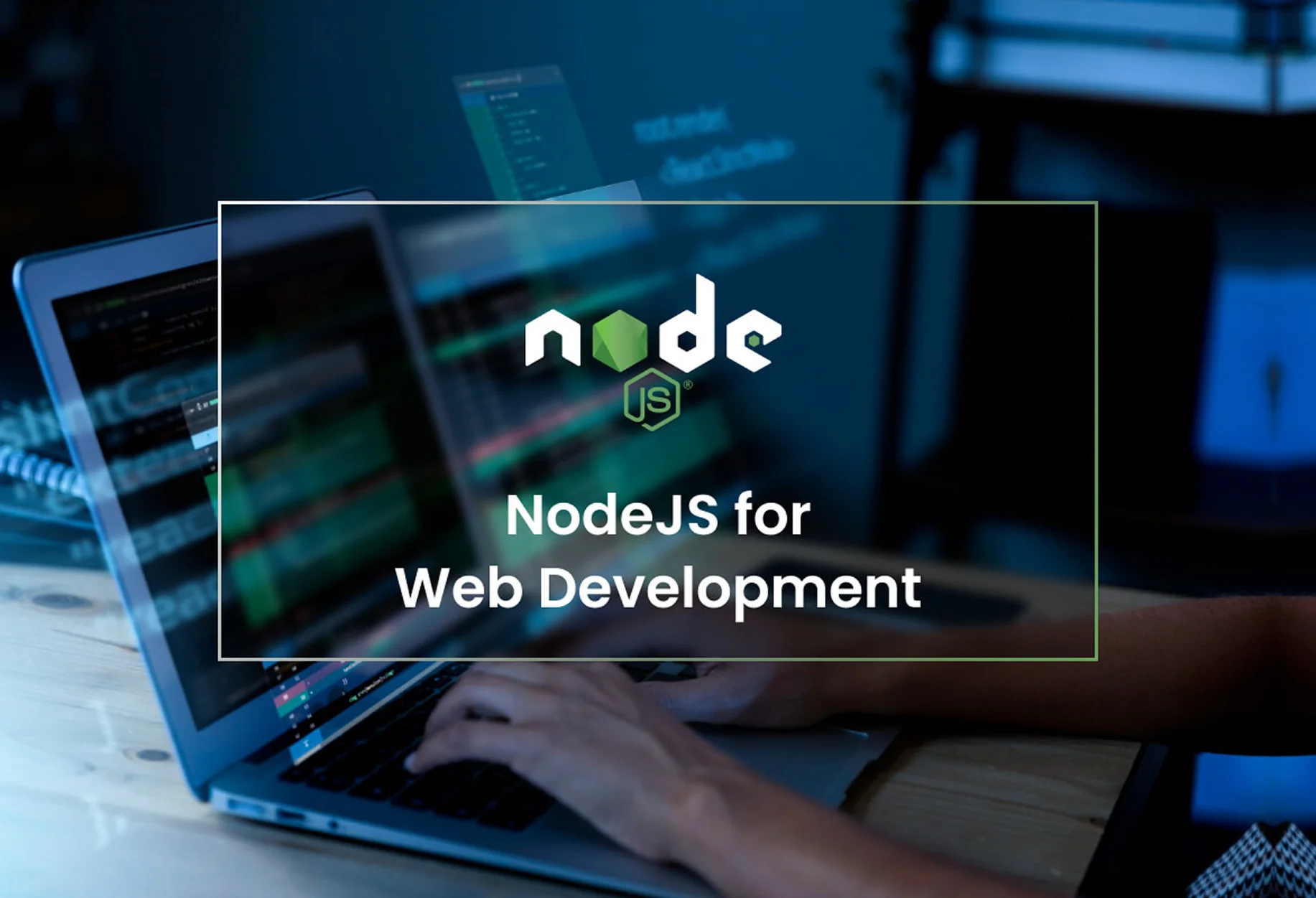NodeJS for Web Development