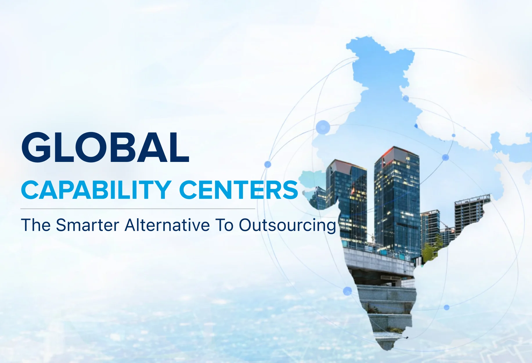Global Capability Centers(GCC) SERVICES & SOLUTIONS
